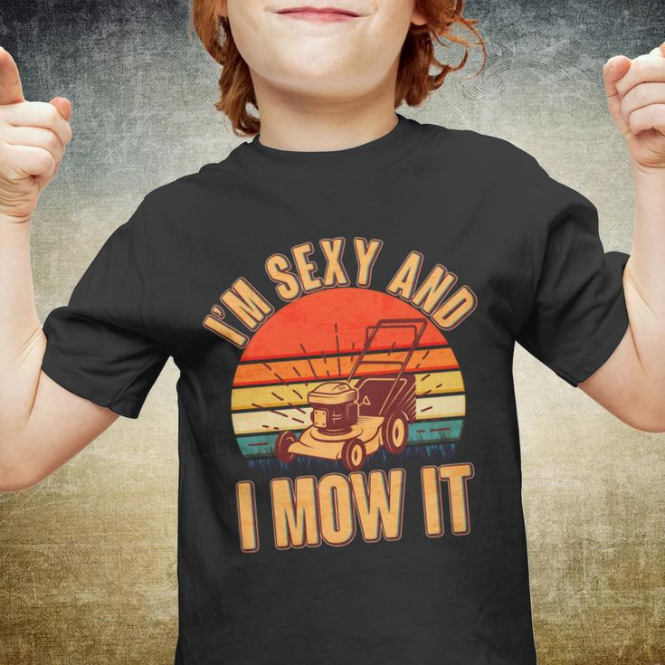 Funny Im Sexy And I Mow It Vintage Tshirt Youth T-shirt