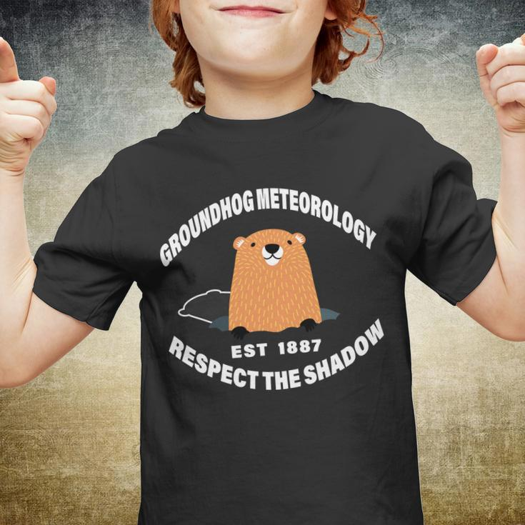 Groundhog Meteorology Respect The Shadow Tshirt Youth T-shirt