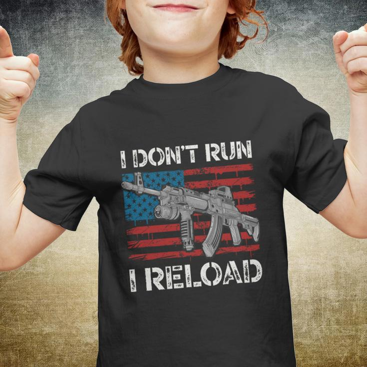 Gun Lovers I Dont Run I Reload Funny Gun Owners American Youth T-shirt