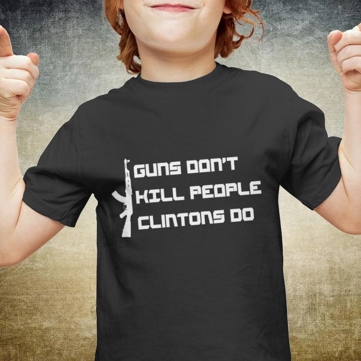 Guns Dont Kill People Clintons Do Tshirt Youth T-shirt