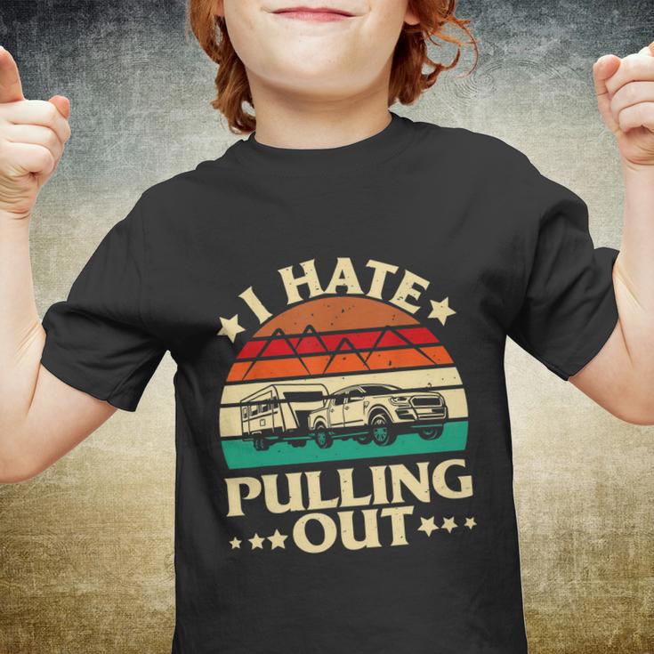 I Hate Pulling Out Funny Camping Trailer Retro Travel Youth T-shirt