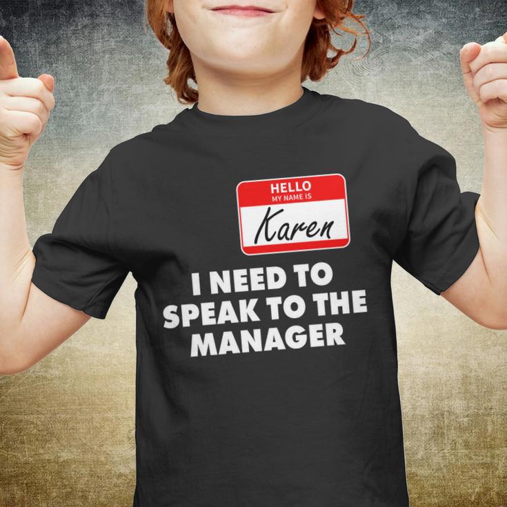 I Need To Speak To The Manager Karen Costume Tshirt Youth T-shirt