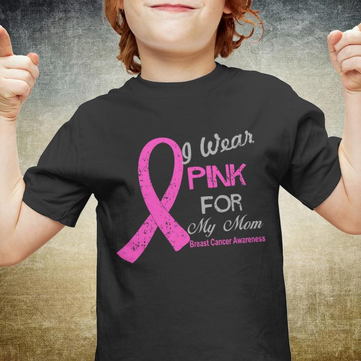 I Wear Pink For My Mom Breast Cancer Awareness Tshirt Youth T-shirt