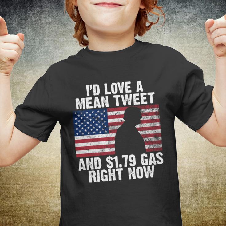 Id Love A Mean Tweet And $179 Gas Right Now Tshirt Youth T-shirt