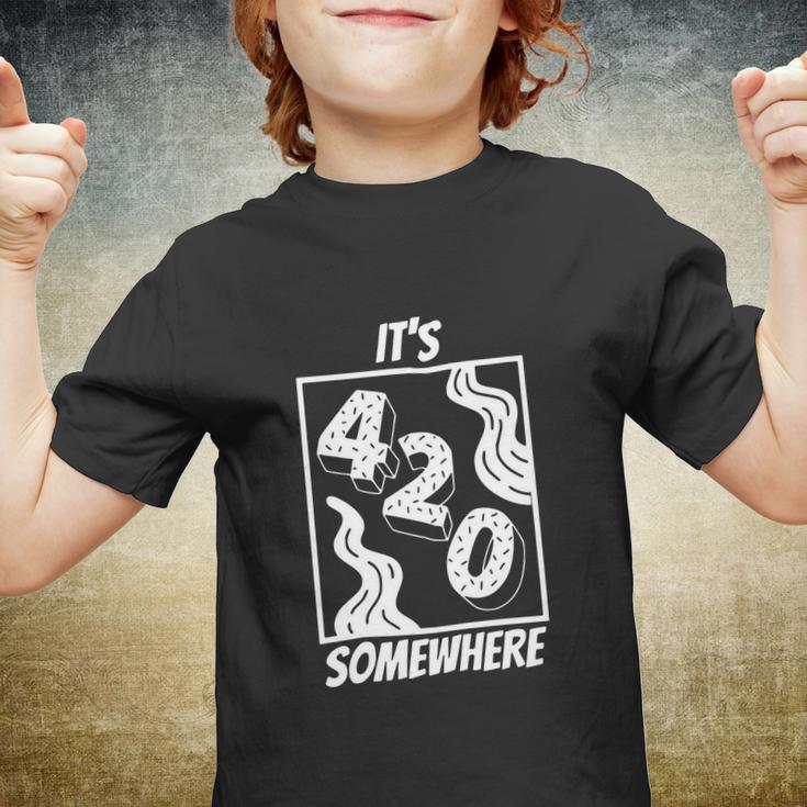 Its 420 Somewhere Funny Cannabis Youth T-shirt