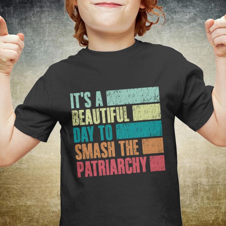 Its A Beautiful Day To Smash The Patriarchy Feminist Youth T-shirt