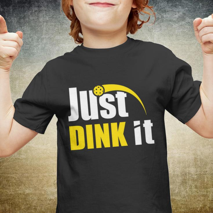 Just Dink It Funny Pickleball Play Pickle Ball Youth T-shirt