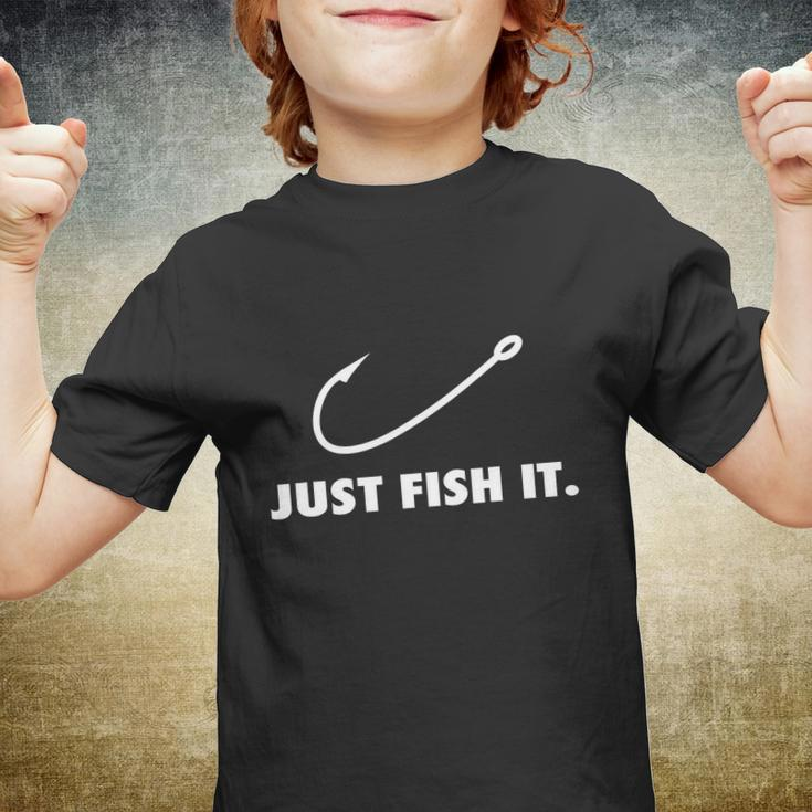 Just Fish It Fishing Hook Fisherman Outdoor Funny Fisher Youth T-shirt