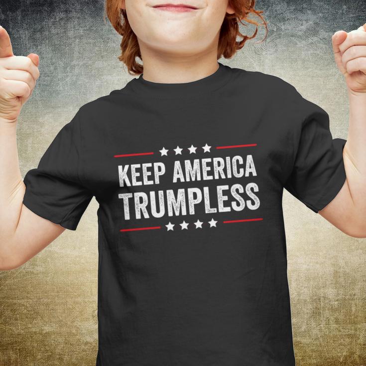 Keep America Trumpless Without Trump American Political Meaningful Gift Youth T-shirt