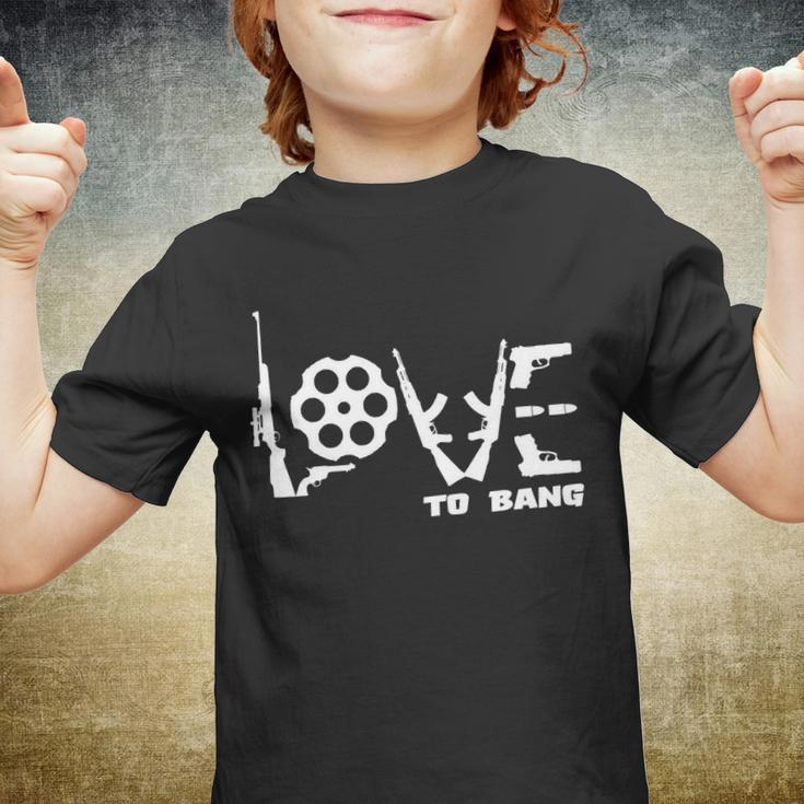 Love To Bang Funny Gun Bullets Youth T-shirt