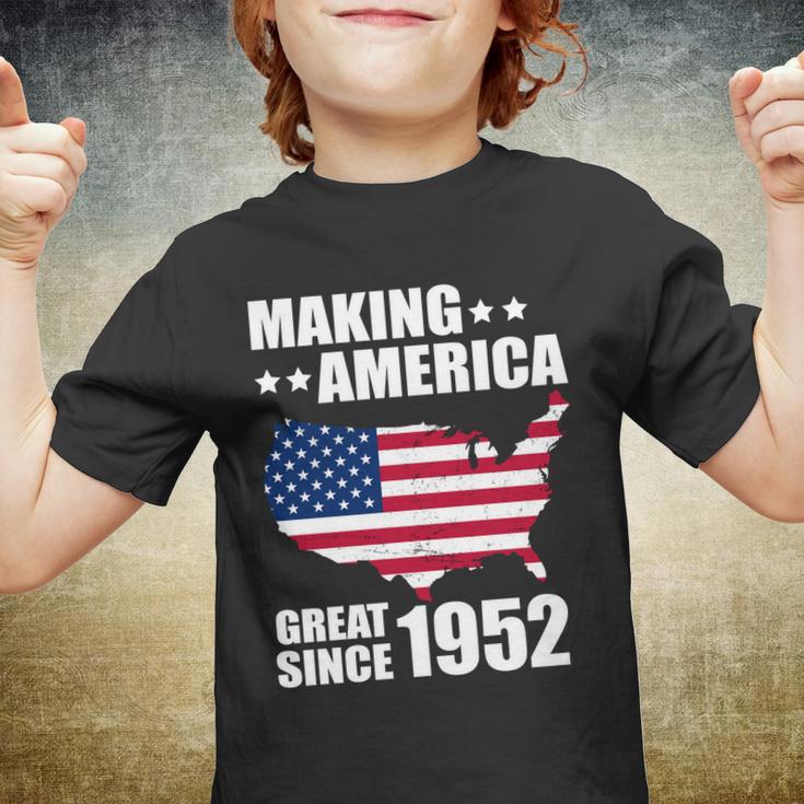 Making America Great Since 1952 Birthday Youth T-shirt