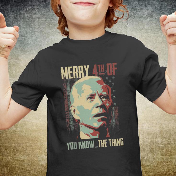 Merry 4Th Of You Know The Thing Memorial Happy 4Th July Youth T-shirt