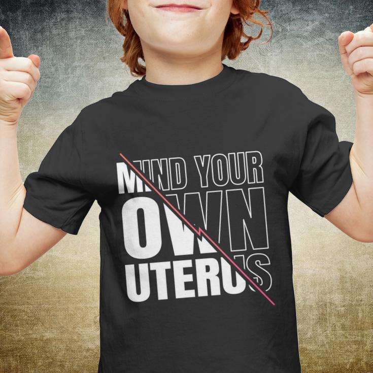 Mind Your Own Uterus Pro Choice Feminist Gift V2 Youth T-shirt