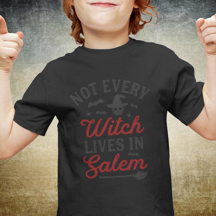 Noy Every Witch Lives In Salem Halloween Quote Youth T-shirt