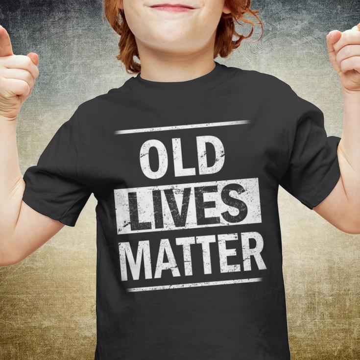 Old Lives Matter Tshirt Youth T-shirt