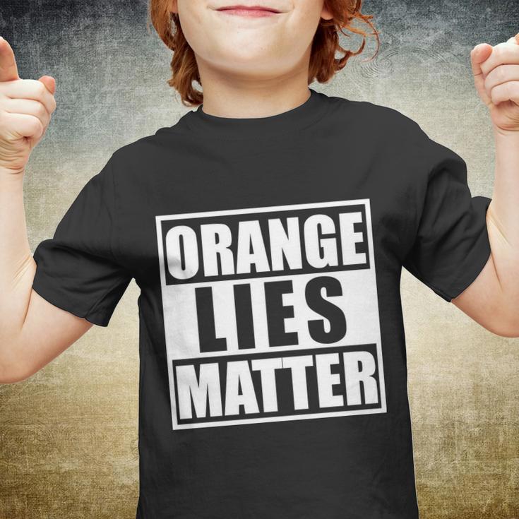 Orange Lies Matter Resist Anti Trump Youth T-shirt