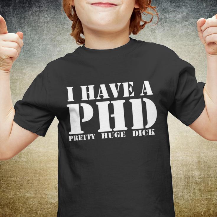 Phd Pretty Huge Dick Youth T-shirt