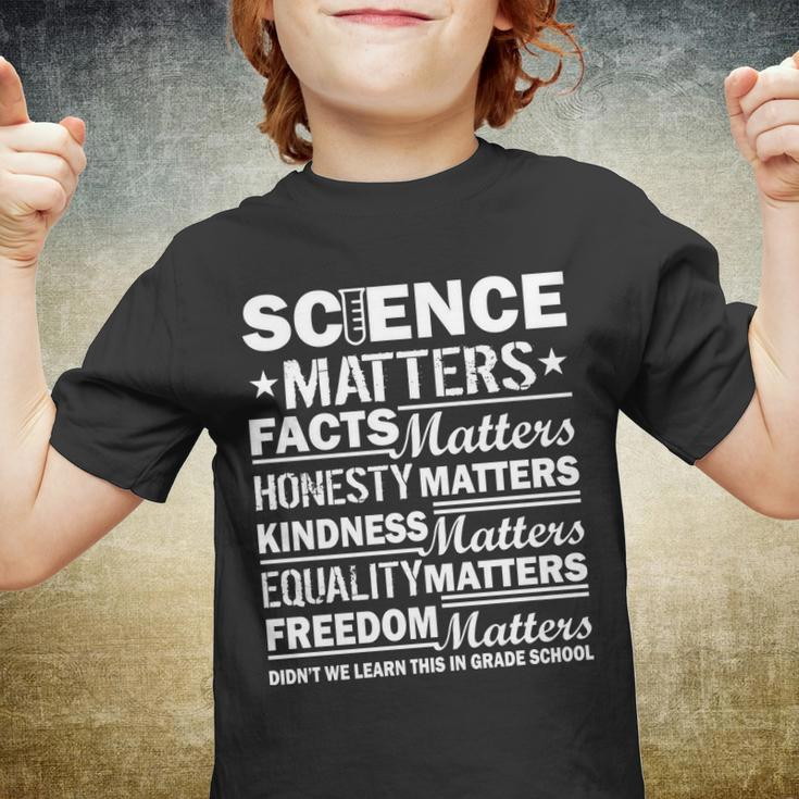 Science Matters Quote March For Science Youth T-shirt