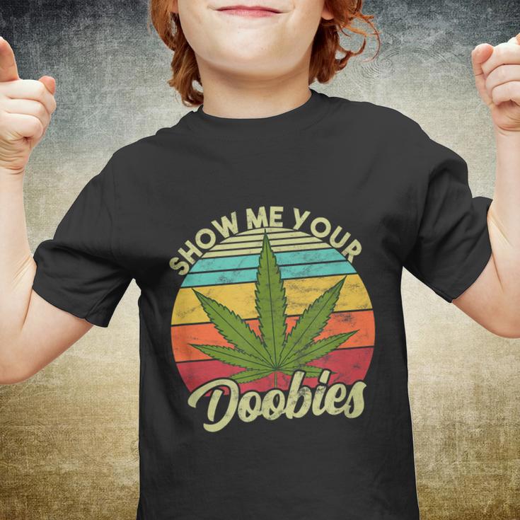 Show Me Your Doobies Marijuana Weed Cannabis Youth T-shirt