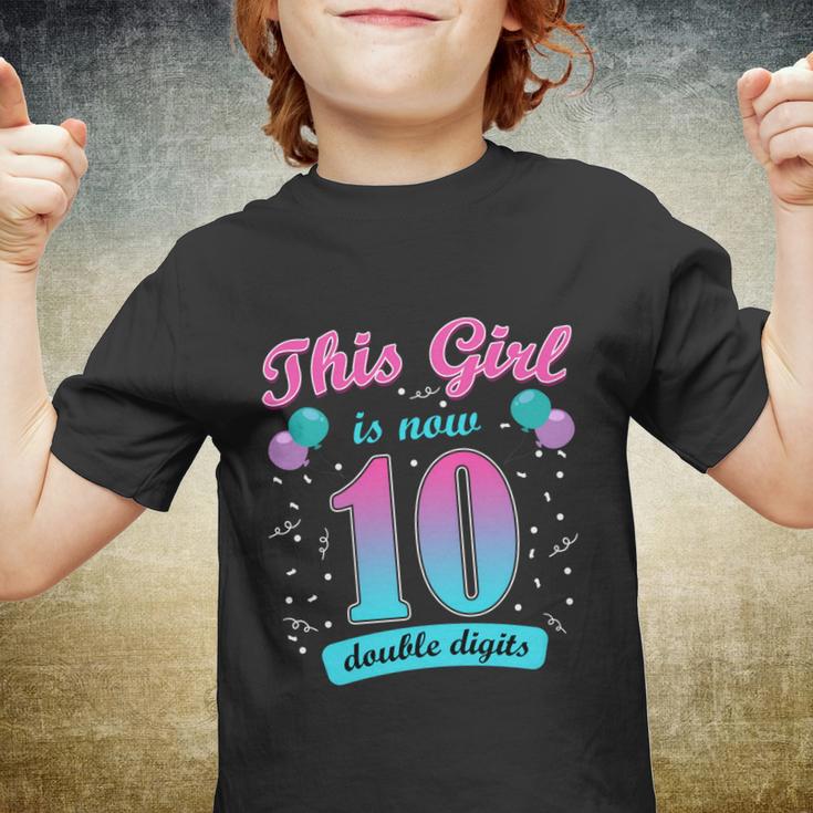 This Girl Is Now 10 Double Digits Gift Youth T-shirt