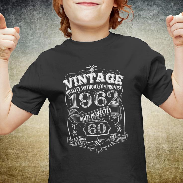 Vintage Quality Without Compromise 1962 Aged Perfectly 60Th Birthday Tshirt Youth T-shirt