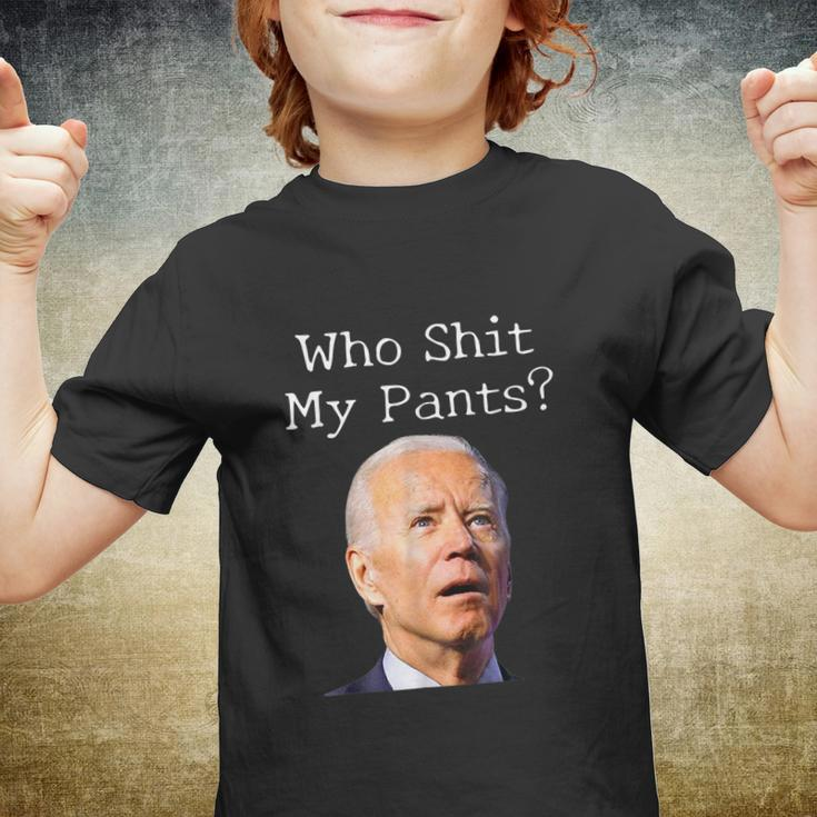 Who Shit My Pants Funny Anti Joe Biden Youth T-shirt