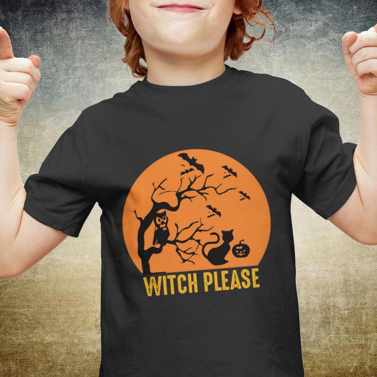 Witch Please Funny Halloween Quote V3 Youth T-shirt