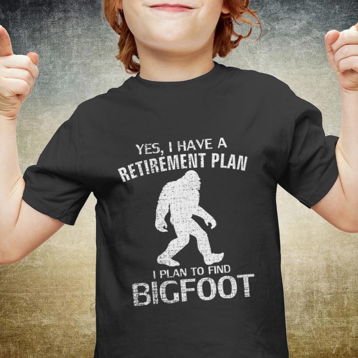 Yes I Do Have A Retirement Plan Bigfoot Funny Youth T-shirt