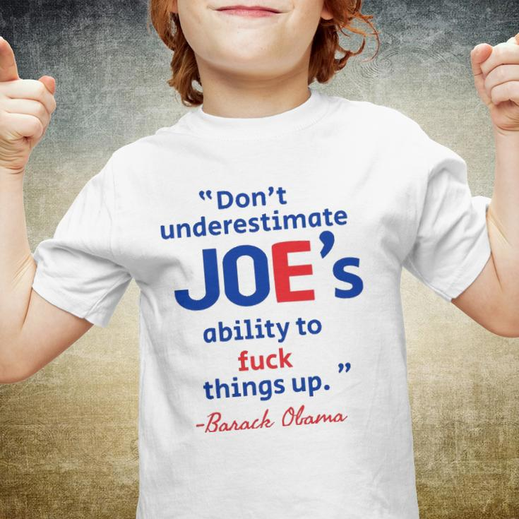 Joes Ability To Fuck Things Up - Barack Obama Youth T-shirt
