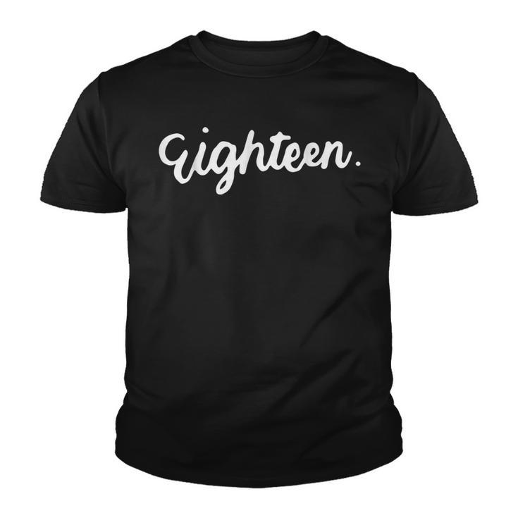 18Th Birthday For Girl Eighn Party N Women Age 18 Year  Youth T-shirt
