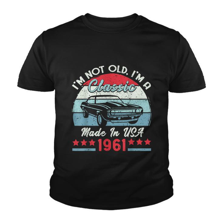 1961 Vintage Usa Car Birthday Im Not Old Classic  Youth T-shirt