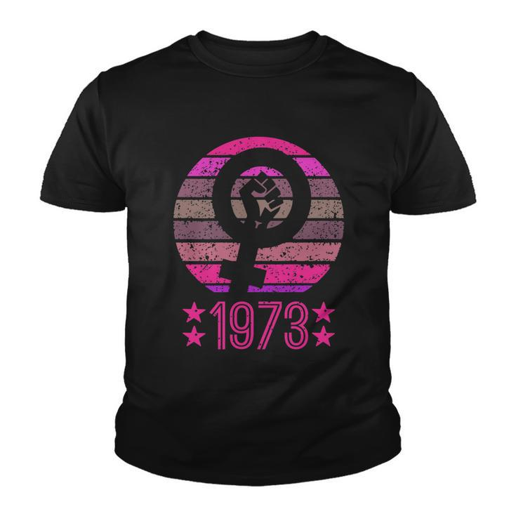 1973 Womens Rights Feminist Pro Choice Retro Vintage Youth T-shirt