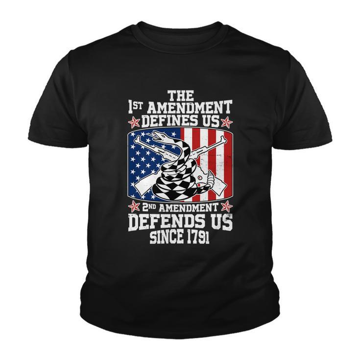 1St Amendment Defines Us 2Nd Amendment Defends Us Since 1791 Tshirt Youth T-shirt