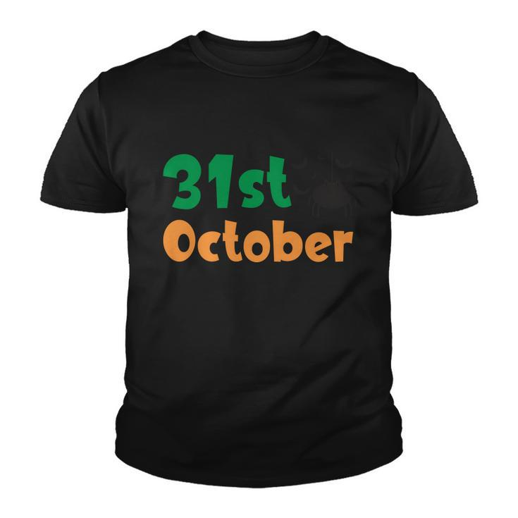 31St October Funny Halloween Quote Youth T-shirt