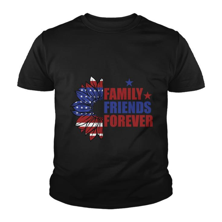 4Th Of July Family Friend Forever Proud American Youth T-shirt