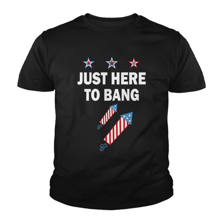 4Th Of July Just Here To Bang Fireworks Youth T-shirt