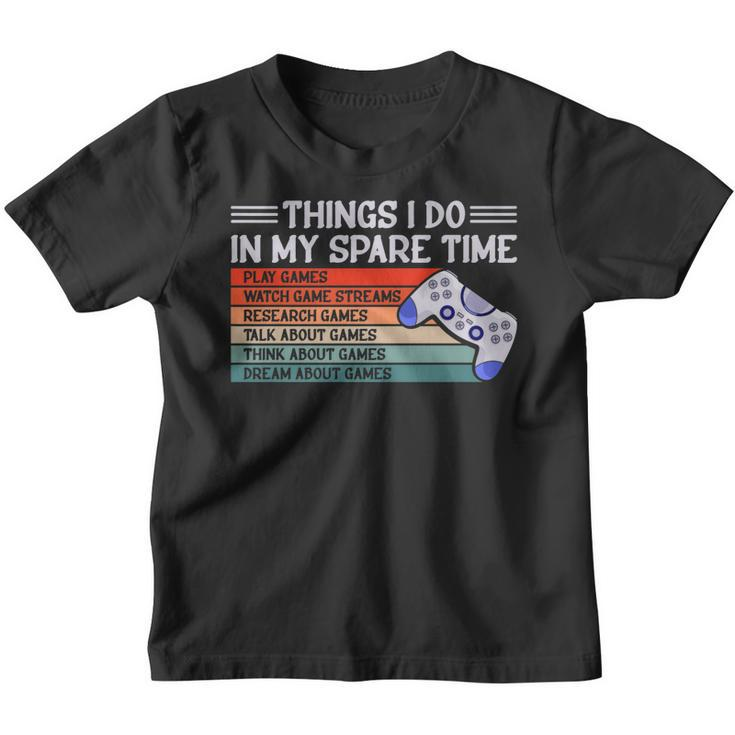6 Things I Do In My Spare Time Video Games Girl Gaming   Youth T-shirt