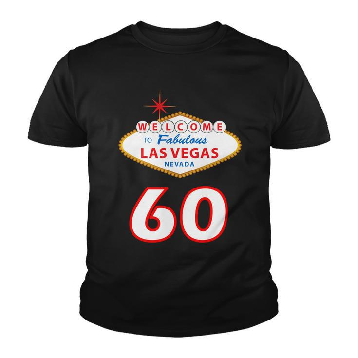 60 Years Old In Vegas - 60Th Birthday Tshirt Youth T-shirt