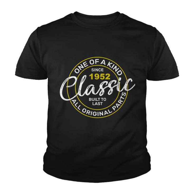 70Th Birthday One Of A Kind Classic  Youth T-shirt