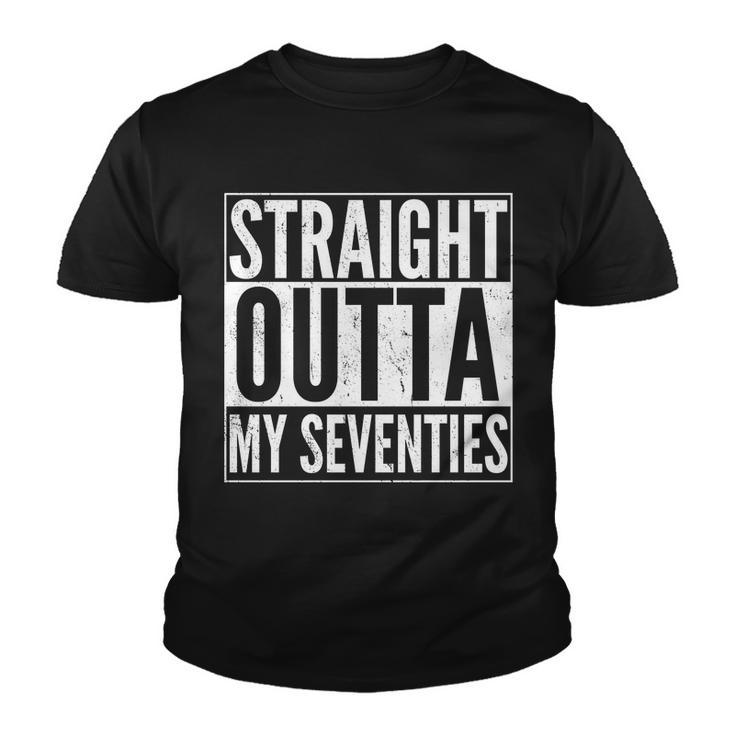 70Th Birthday - Straight Outta My Seventies Youth T-shirt