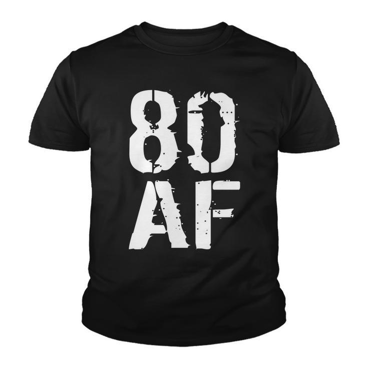 80 Af 80Th Birthday Youth T-shirt