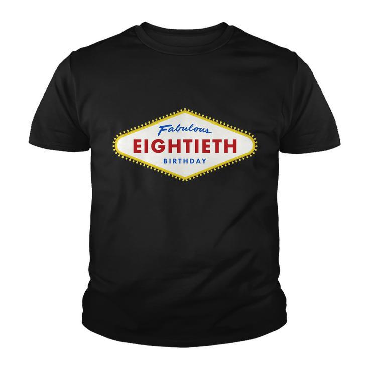 80Th Birthday Las Vegas Fabulous Eightieth Youth T-shirt