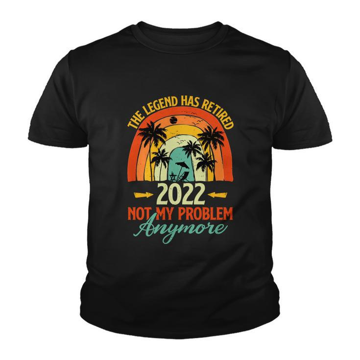 90S Retro Summer Rainbow The Legend Has Retired 2022 Not My Problem Anymore Tshirt Youth T-shirt