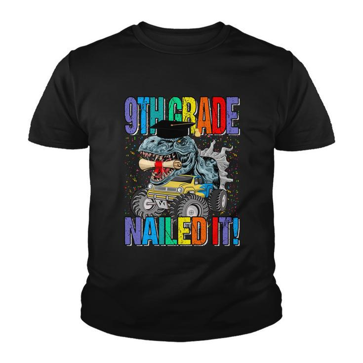 9Th Grade Nailed It Monster Truck Dinosaur Great Gift Youth T-shirt