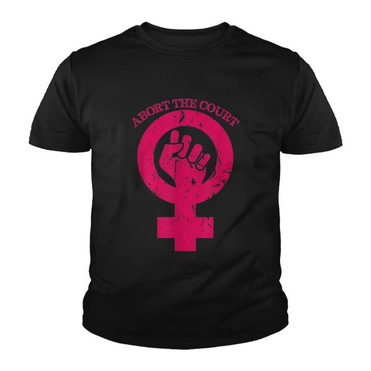 Abort The Court Womens Reproductive Rights Youth T-shirt