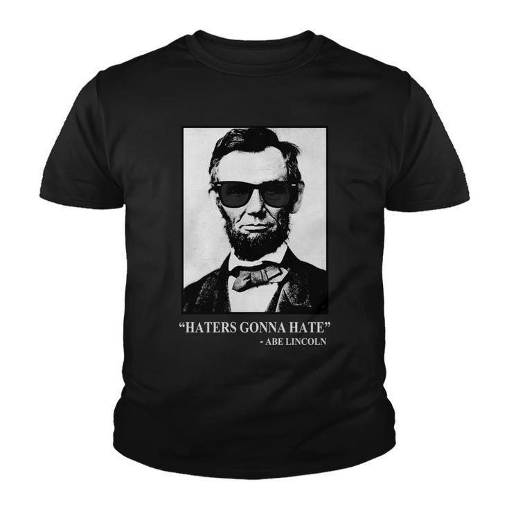 Abraham Lincoln Haters Gonna Hate Youth T-shirt