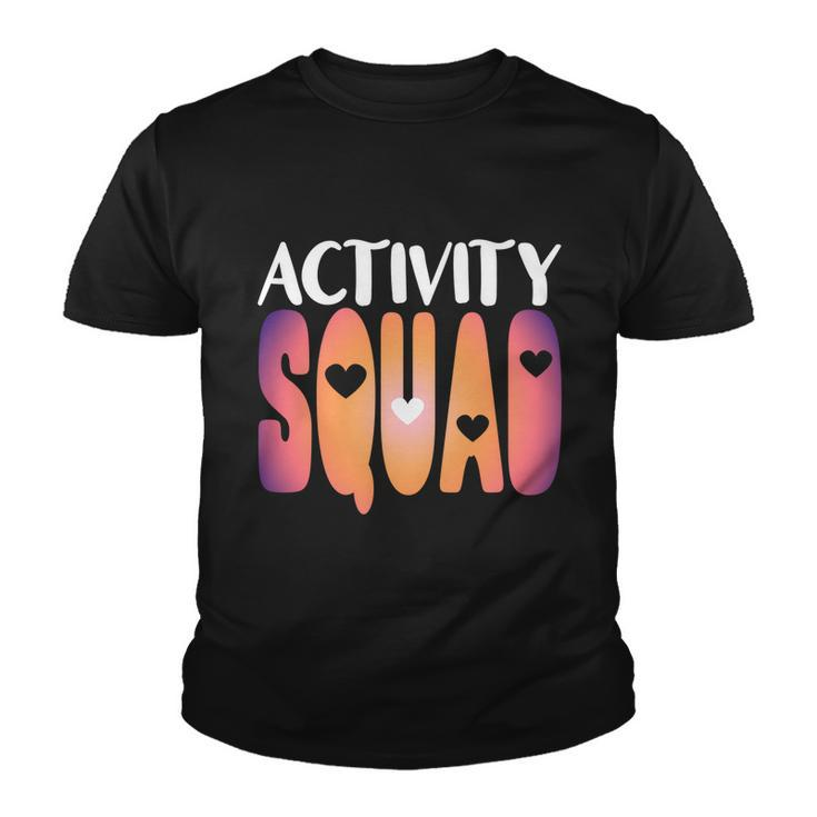Activity Squad Activity Director Activity Assistant Gift V2 Youth T-shirt