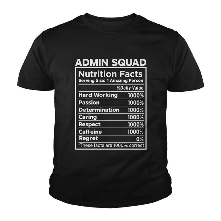 Admin Squad Nutrition Facts Office Worker Squad Funny Gift Youth T-shirt