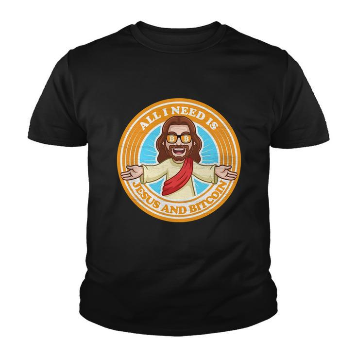 All You Need Is Jesus And Bitcoin Youth T-shirt