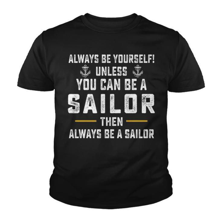 Allways Be A Sailor Youth T-shirt